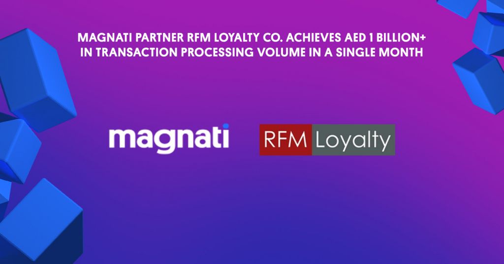 Magnati partner RFM Loyalty Co. achieves AED 1 billion