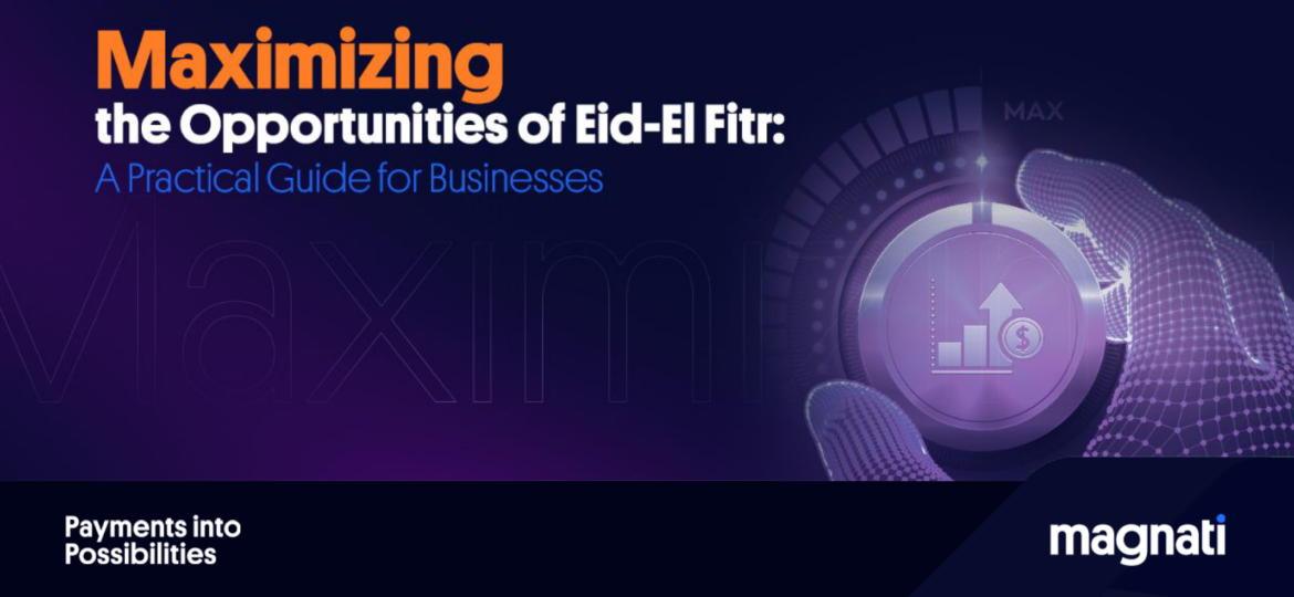 Maximizing the Opportunities of Eid-El Fitr: A Practical Guide for Businesses