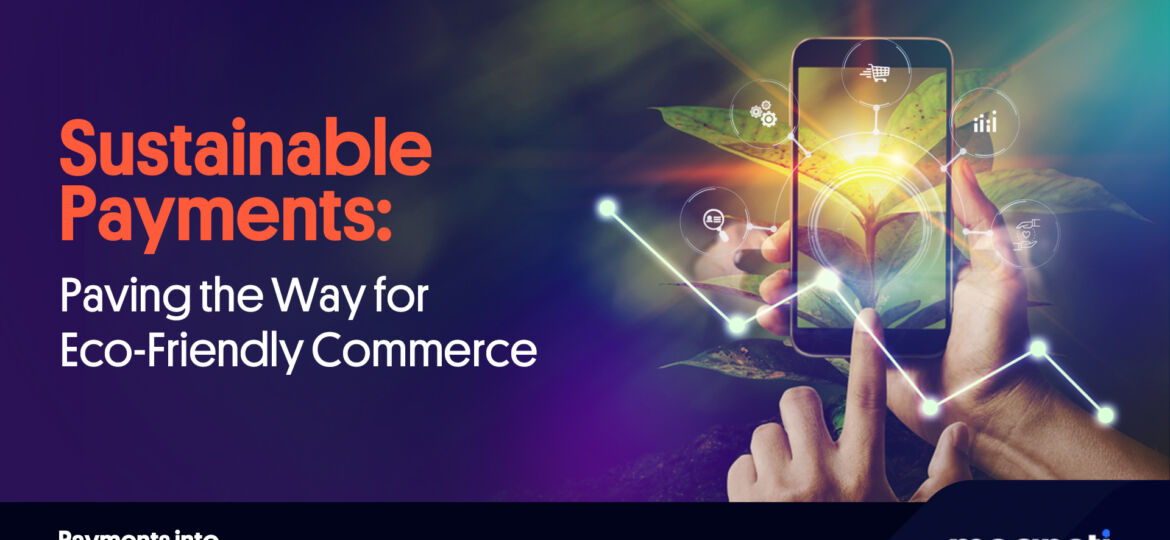 Sustainable Payments: Eco-Friendly Commerce