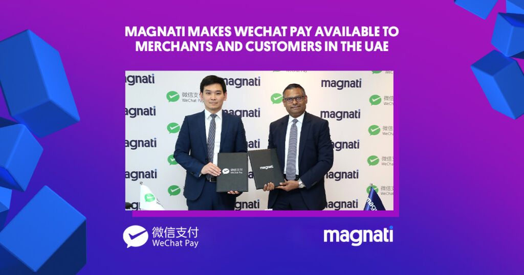 Magnati makes WeChat Pay available to merchants and customers in the UAE