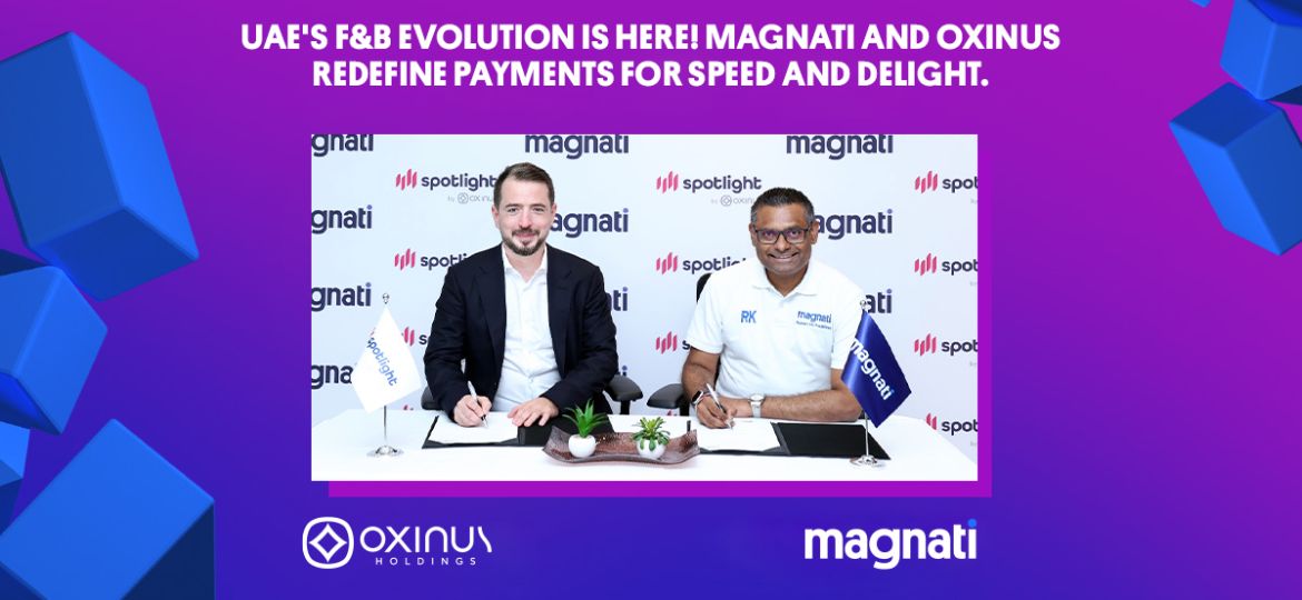 Magnati and Oxinus Holdings partner to provide F&B payment solutions in the UAE