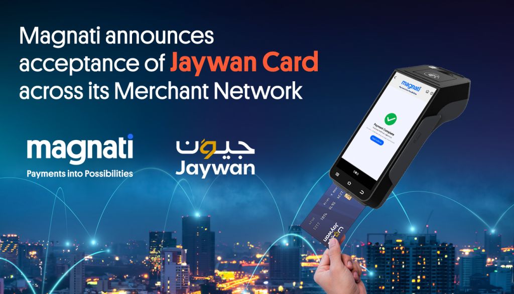 Magnati announces acceptance of Jaywan card across its merchant network