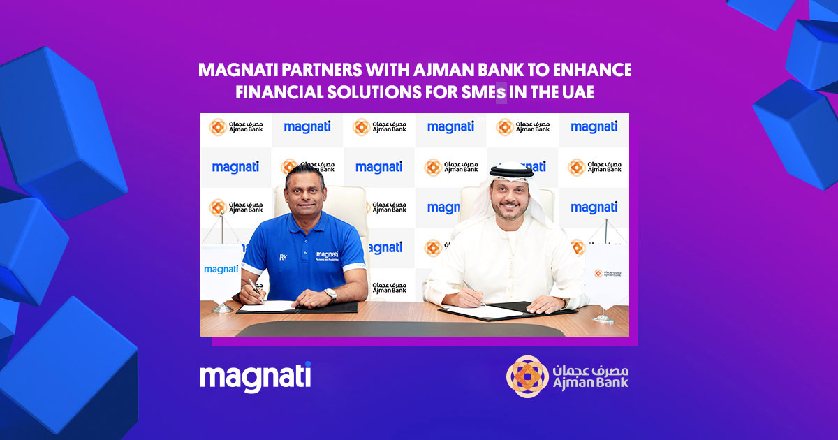 Magnati partners with Ajman Bank to enhance financial solutions for SMEs in the UAE