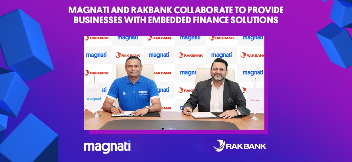 Magnati and RAKBANK Collaborate to provide Businesses with Embedded Finance Solutions